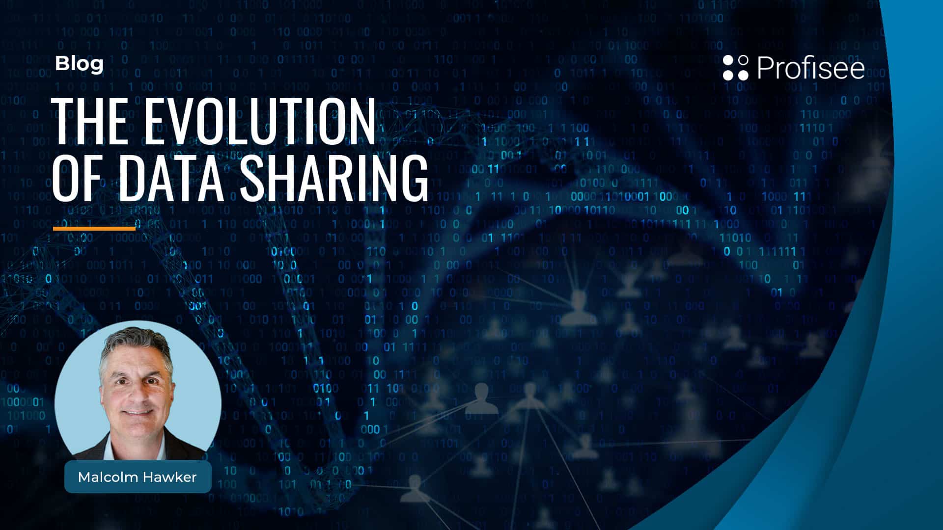 Blog post promotion titled, "The Evolution of Data Sharing" featuring Malcolm Hawker.