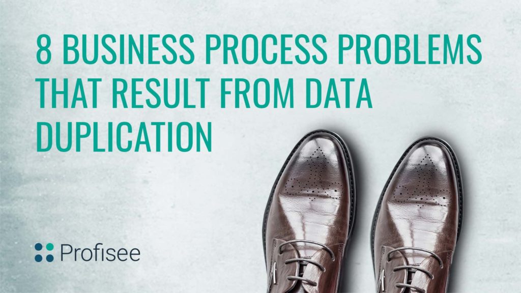 The title page for "Business Process Problems Arising from Data Duplication" features a background of brown leather dress shoes and the Profisee logo.