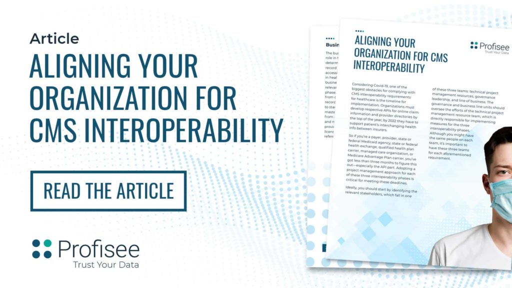 An article titled "Aligning Your Organization for CMS Interoperability."