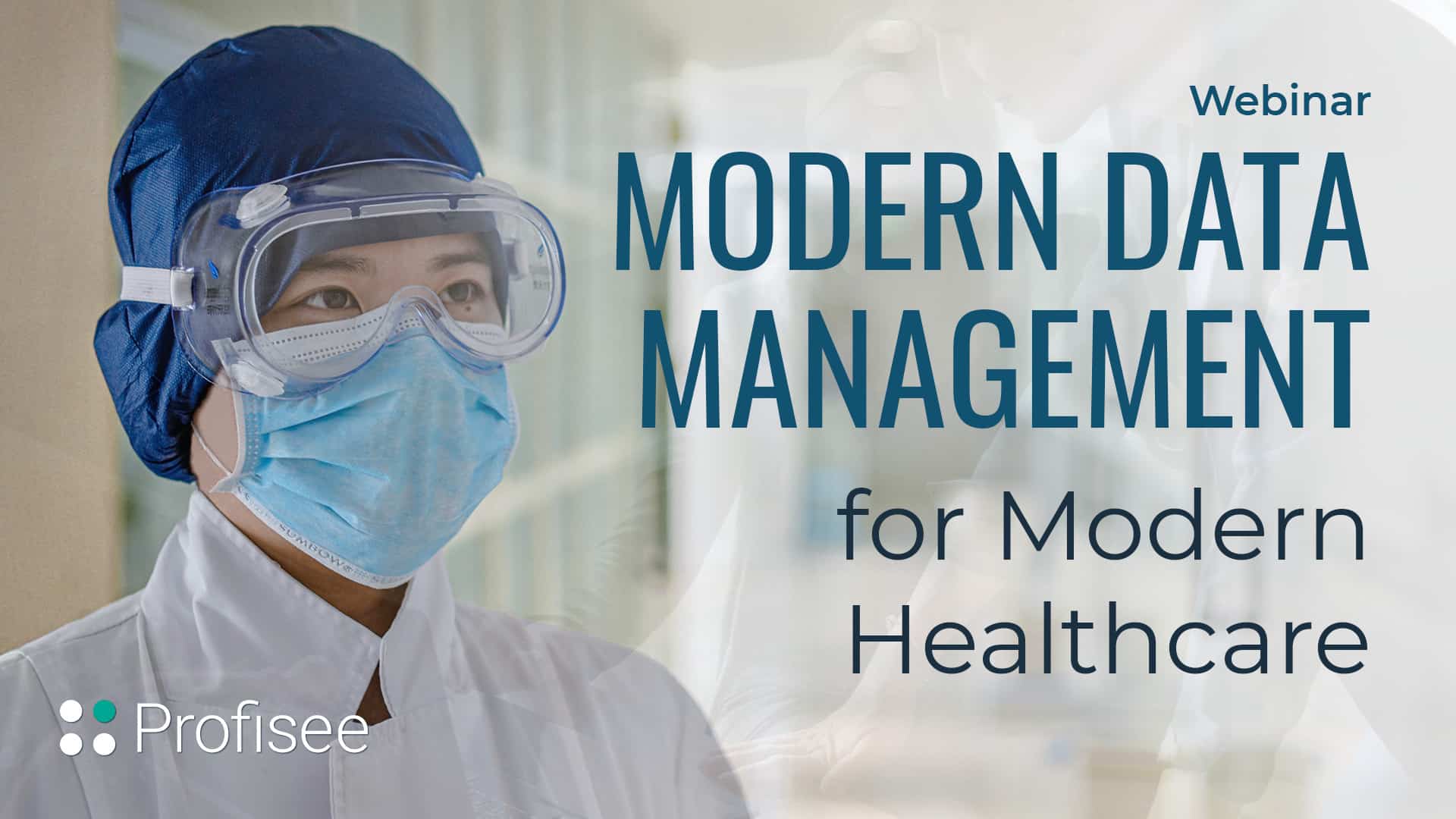 Banner image of Profisee webinar with the title: "Modern data managment for modern healthcare".
