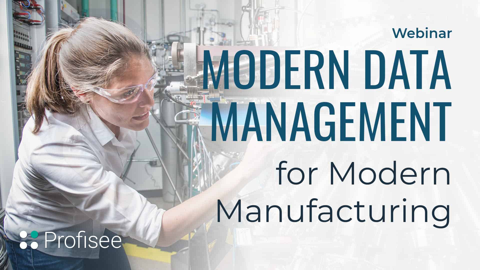 Banner image of Profisee webinar with the title: "Modern data managment for modern manufacturing".