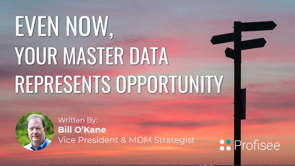 A blog promotion: Even Now, Your Master Data Represents Opportunity, by Bill O'Kane, with a Profisee logo.