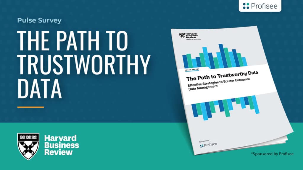 Harvard Business Review Analytic Services - The Path to Trustworthy Data
