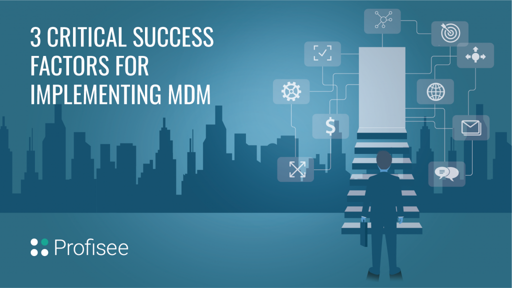 Profisee graphic highlights "Three Critical Success Factors for MDM" with a silhouette climbing stairs toward a bright doorway, symbolizing success.