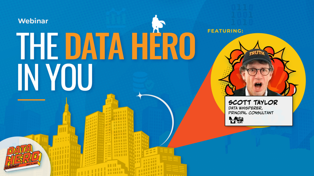 Text reads "The Data Hero in You" next to a headshot of Scott Taylor, The Data Whisperer.