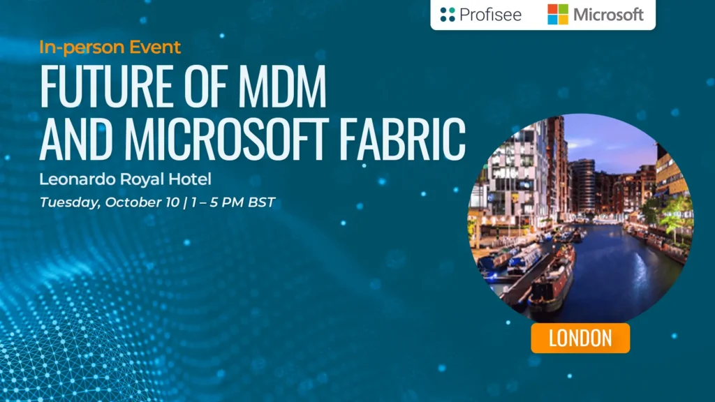Featured image for Future of MDM & Microsoft Fabric event with Profisee at the Leonardo Royal Hotel in London
