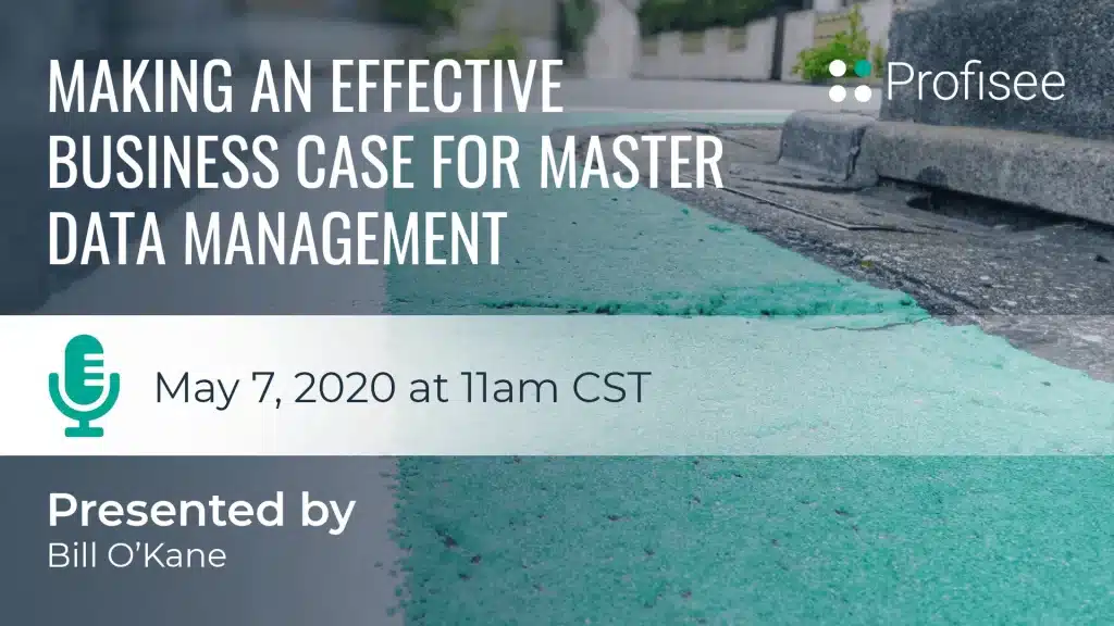 Making an Effective Business Case for Master Data Management